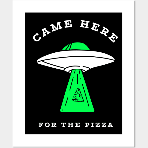 Came here for the pizza Wall Art by MediocreStore